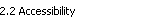 2.2 Accessibility