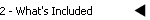 2 - What's Included