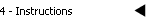4 - Instructions